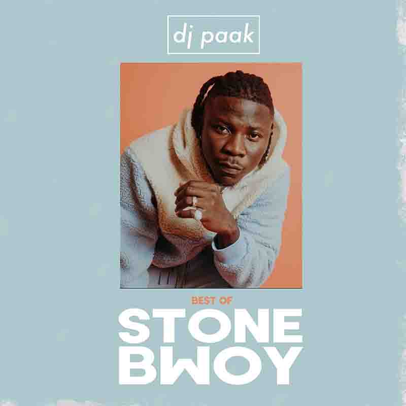 DJ Paak - Best of Stonebwoy