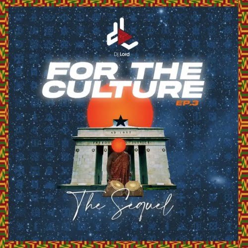 DJ Lord – For The Culture EP. 3