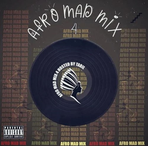 DJ Tabil – Afro Mad Mix 4 Mixtape