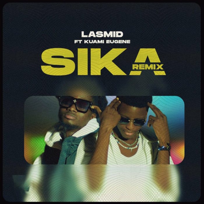 Sika Remix by Lasmid Ft Kuami Eugene