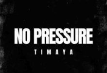 timaya no pressure