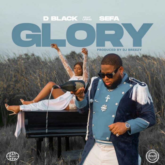 D-Black – Glory Ft Sefa