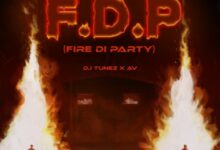 dj tunez ft. av – fdp fire di party.jpg