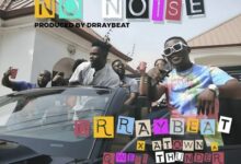 drraybeat no noise ft atown qwesi thunder.jpg