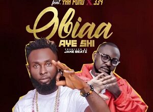 mike papa – obiaa aye shi ft yaa pono 334 mp3 image.jpg