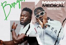 mahnny banger ft medikal mp3 image.jpg