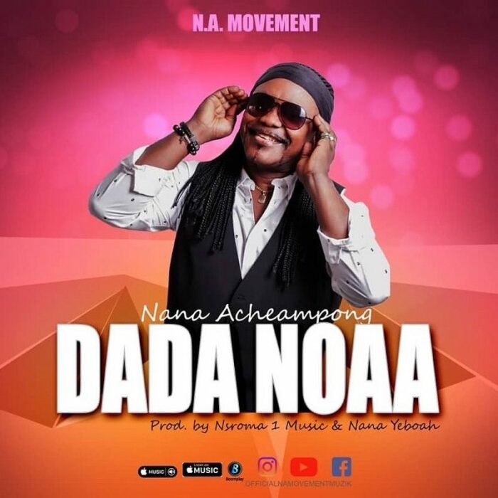 nana acheampong – dada noaa www aacehypez net mp3 image.jpg