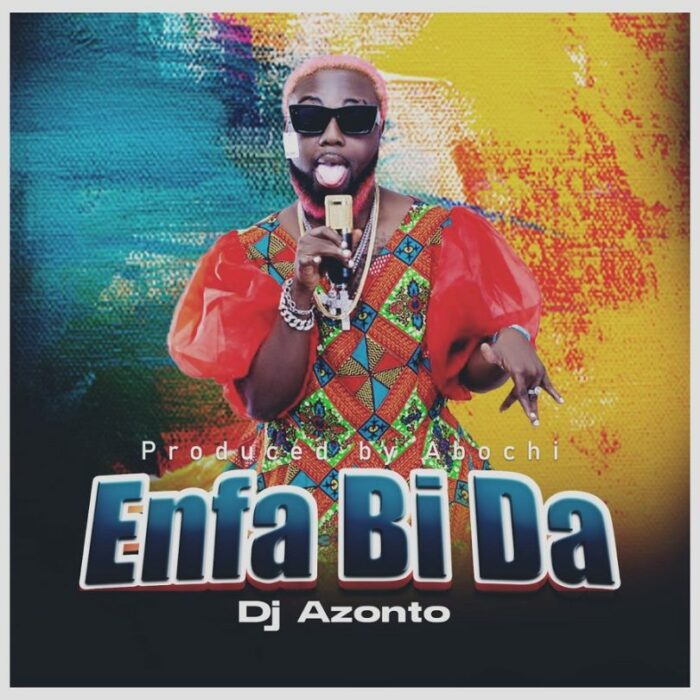 dj azonto enfa bi da prod by abochie www aacehypez net mp3 image.jpg