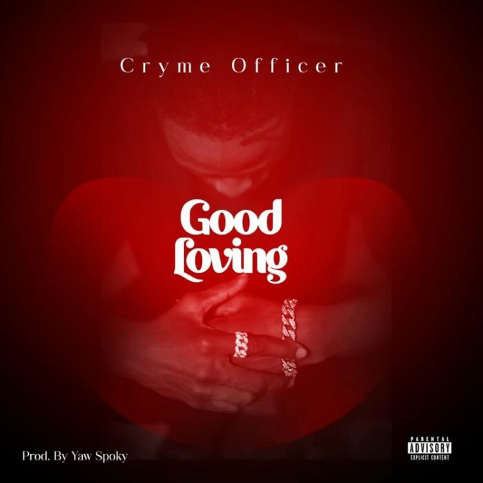 cryme officer good loving prod by yaw spoky aacehypez net mp3 image.jpg