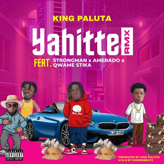 king paluta yahitte remix ft strongman amerado qwame stika andy dostywww aacehypez net mp3 image.jpg