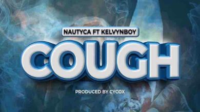 nautyca cough ft kelvyn boy aacehypez net mp3 image.jpg