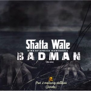 Shatta Wale – Badman Mp3 Download - Ghupload