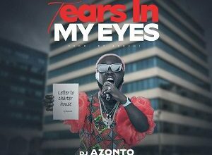 dj azonto letter to charter house tears in my eyes mp3 image.jpg