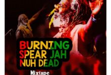 dj manni burning spear jah nuh dead mixtape 696x696