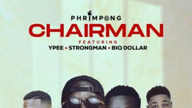 phrimpong e28093 chairman ft strongman ypee biq dollar aacehypez net mp3 image.jpg