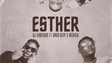 dj carcious esther ft bogo blay medikal aacehypez net mp3 image scaled.jpg