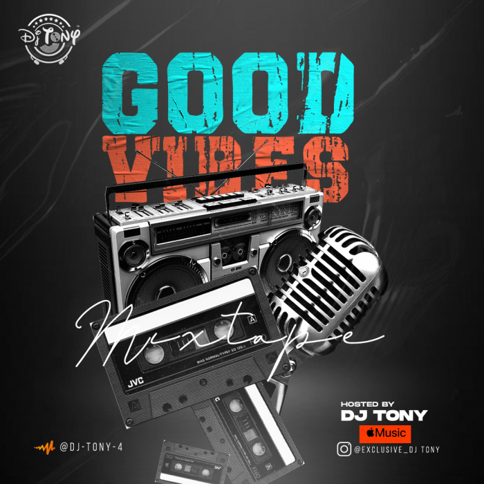 good vibes 6 exclusive dj tony