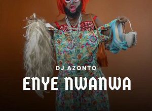 dj azonto enye nwanwa aacehypez net mp3 image.jpg