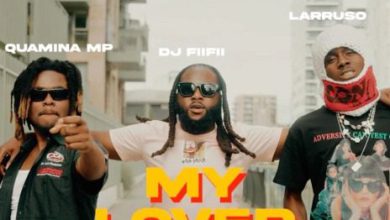 dj fiifii my lover ft quamina mp larruso aacehypez net mp3 image.jpg