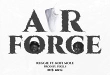 download mp3 reggie air force ft kofi mole aacehypez net mp3 image scaled.jpg