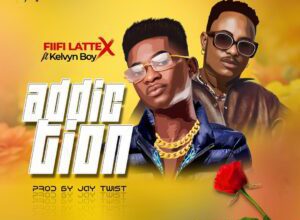 fiifi lattex addiction ft kelvyn boy prod by jay twist aacehypez net mp3 image 300x300.jpg