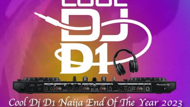 cool dj d1 naija end of the year 2023 mixtape artwork.jpg