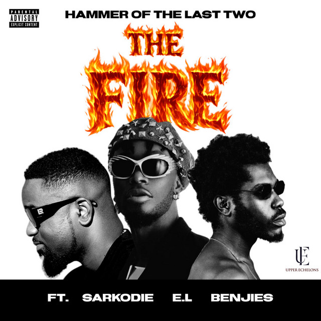 hammer of the last two – the fire ft. sarkodie, e.l & benjies